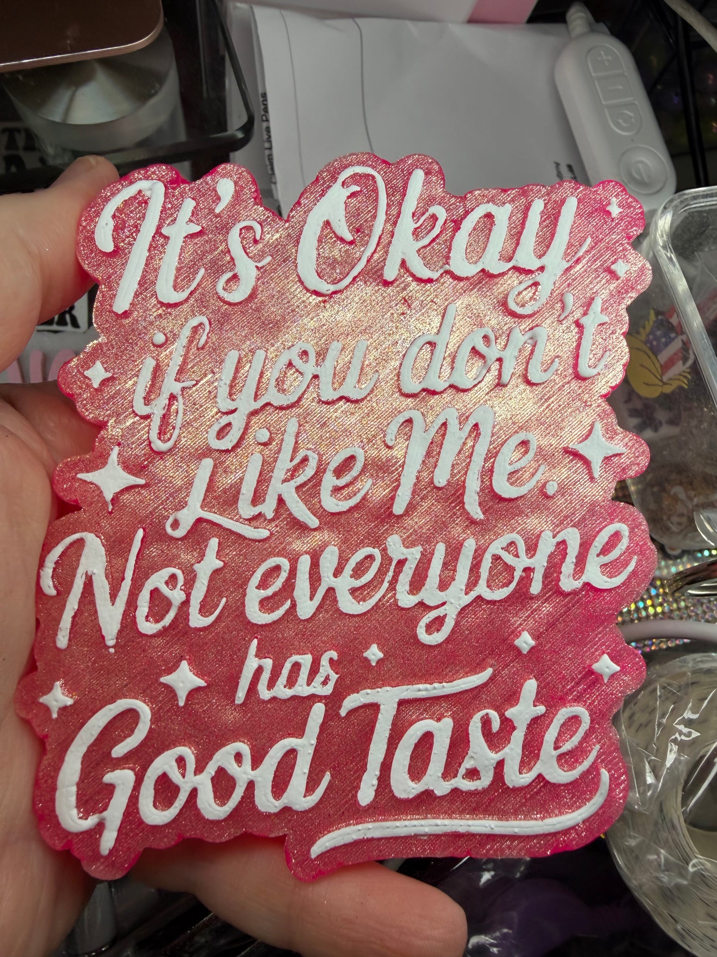 It’s okay if you don’t like me not everyone has good taste freshie in pretty in pink scent