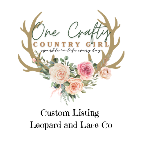 Custom listing for Orge from Leopard and Lace CO